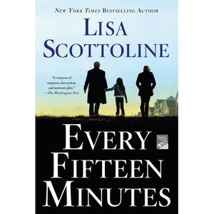 Every Fifteen Minutes -- Lisa Scottoline
